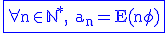 \blue\rm\large\fbox{\forall n\in\mathbb{N}^*, a_n=E(n\phi)}